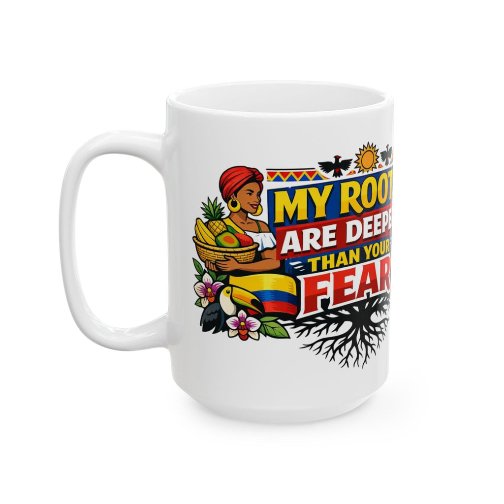 My Roots Are Deeper Than Your Fear Mug | Cultural Heritage & Immigrant Pride Cup by PapisDailyRoast™